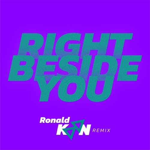 Right Beside You (Ronald KOON Remix)