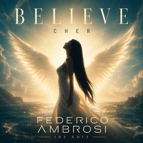 Believe (IBZ Edit)