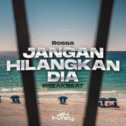 JANGAN HILANGKAN DIA BREAKBEAT