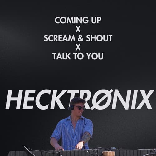 Coming Up (Its Dare) x Scream & Shout x Talk To You (FILTERED FOR COPYWRITE)