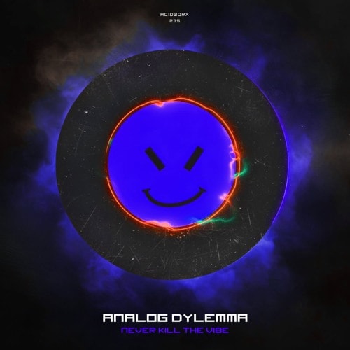 Premiere: Analog Dylemma - Never Kill the Vibe [Acid Worx]