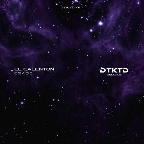 Premiere: osado - El Calentón [DTKTD Records]