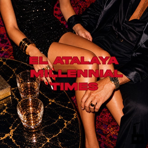 Premiere: El Atalaya - Millennial times 2 [FCTRY]